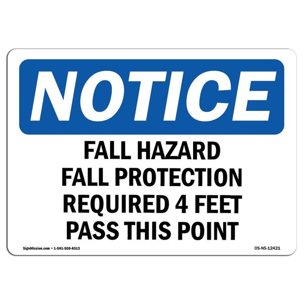 Signmission OSHA, Fall Hazard Fall Protection Required 4 Feet, 18in X 12in Rigid Plastic, OS-NS-P-1218-L-12421 OS-NS-P-1218-L-12421